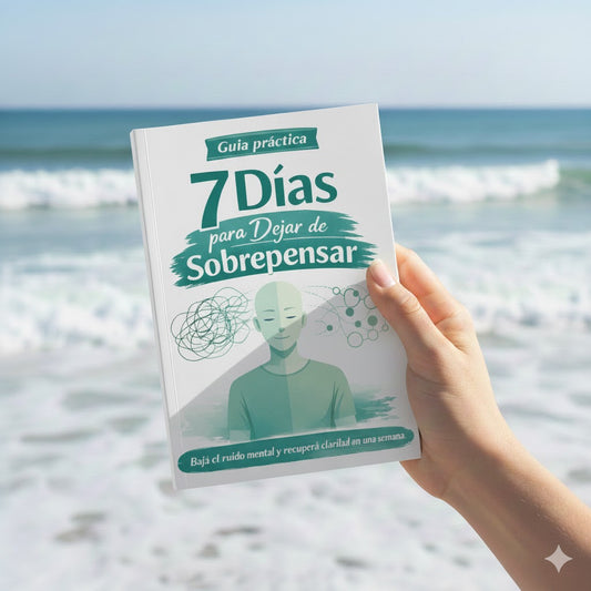 Guia Practica de 7 dias para dejar de sobrepensar